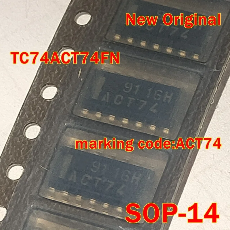 

1pcs to 100pcs TC74ACT74FN New Original SOP-14 marking code:ACT74 Single-chip double-D-type trigger