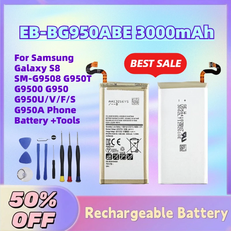 

Upgrade EB-BG950ABE 3000mAh 3.85V Battery For Samsung Galaxy S8 SM-G9508 G950T G9500 G950 G950U/V/F/S G950A Phone Battery +Tools