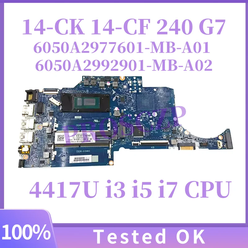 

6050A2977601-MB-A01 6050A2992901-MB-A02 для ноутбука HP 14-CK 240 G7, материнская плата с процессором 4417U i3-7020U i5 i7 UMA L51527-601