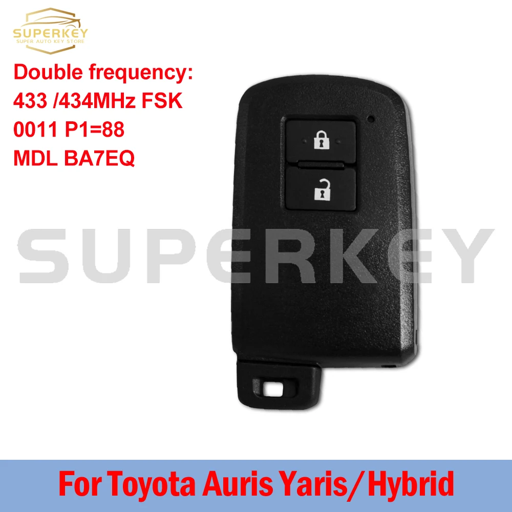 

SUPERKEY MDL BA7EQ для Toyota Auris Yaris Hybrid RAV4 2012 2013 2014 2017 0011 плата БЕСКЛЮЧЕВОЙ смарт-ключ для автомобиля 433/434 МГц