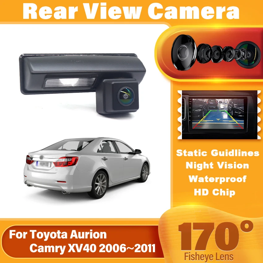 

Автомобильная HD камера заднего вида для парковки 170-градусная камера ночного видения ​ Для Toyota Aurion Camry XV40 2006, 2007, 2008, 2009, 2010, 2011