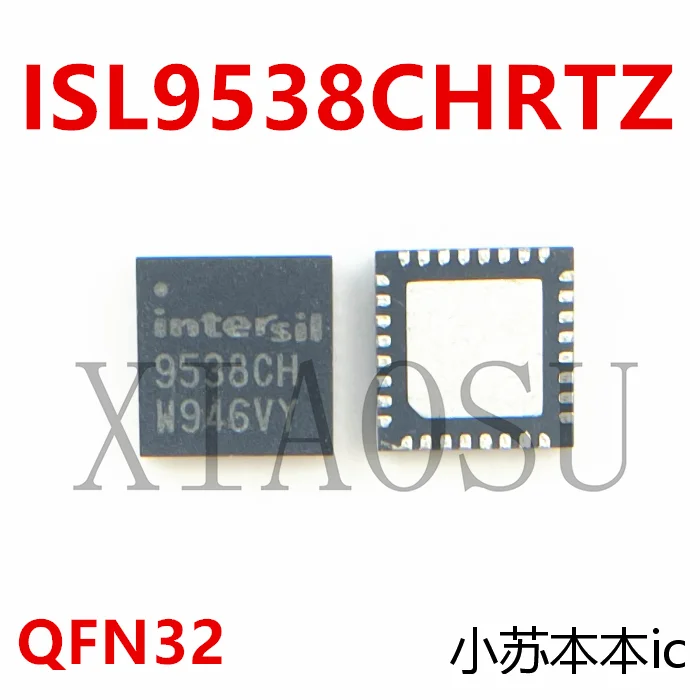 Brand new & original ISL9538CHRTZ 9538CH ISL9538CH QFN Encapsulation In stock chip