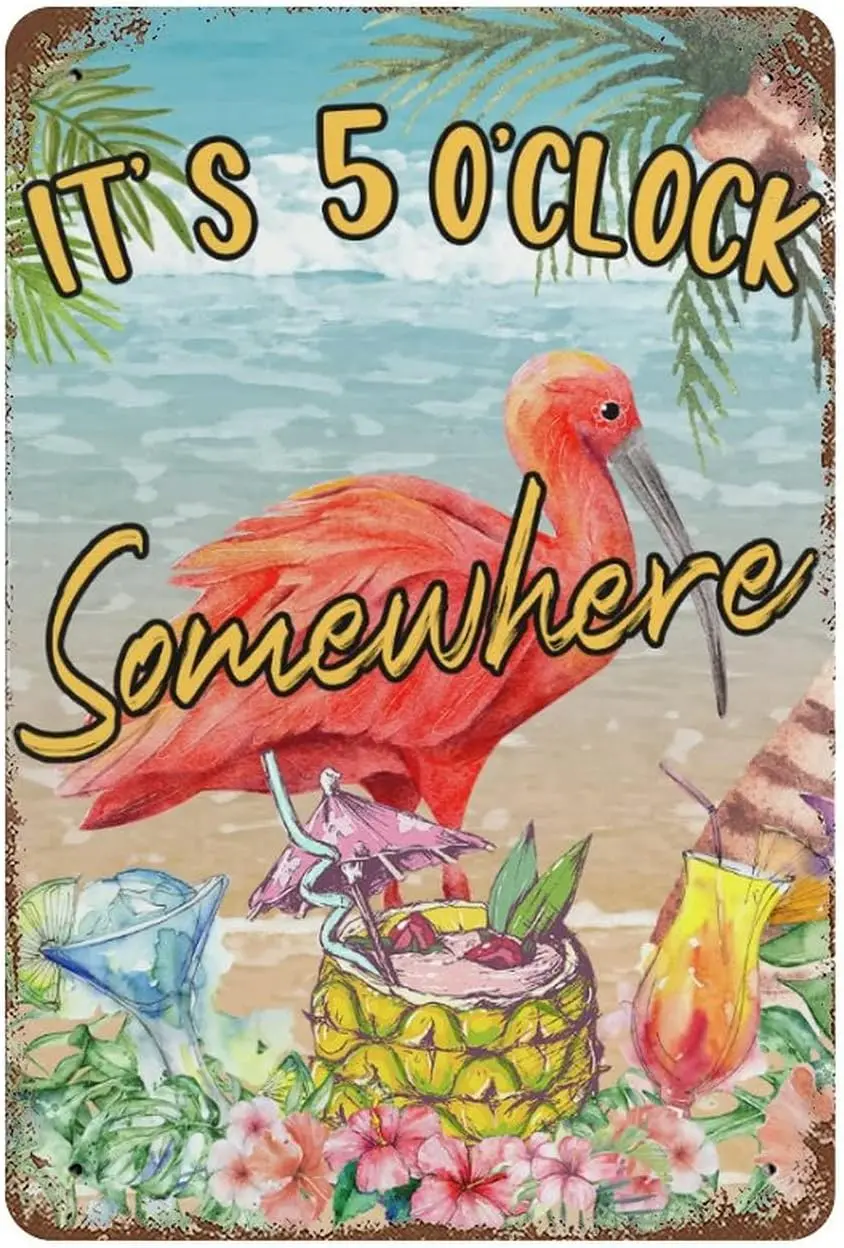 Metal Signs Flamingo Beach Its 5 Oclock Somewhere Plaque Tin Sign, Bird Fruit Banana Metal Signs Funny Vintage Garage Metal Tin