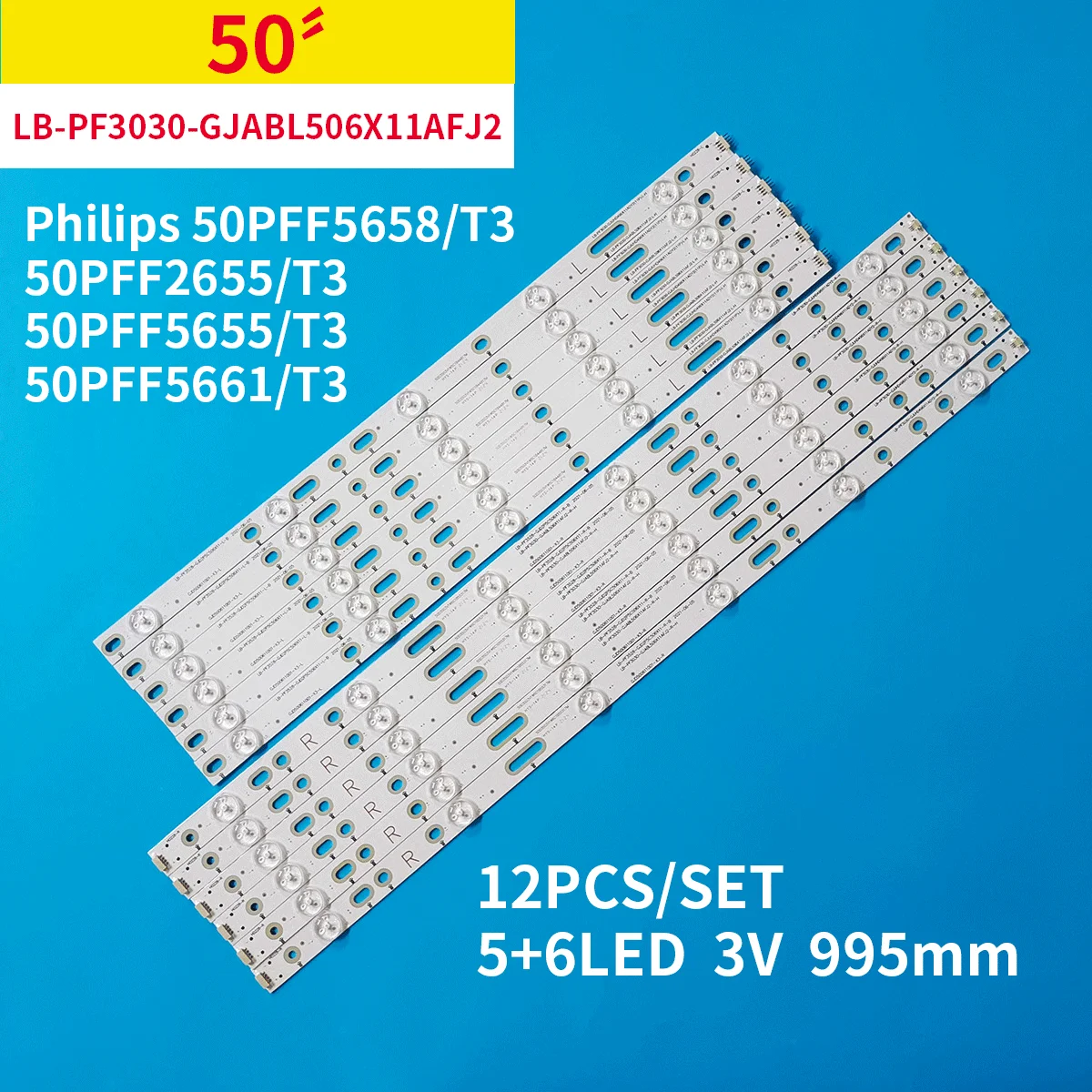 

12Pcs/Set LED Backlight Strip for Phi1ips 50" TV 50PFF5658 T3 50PFF2655 T3 50PFF5655 T3 50PFF5661 T3 LB PF3030 GJABL506X11AFJ2 R