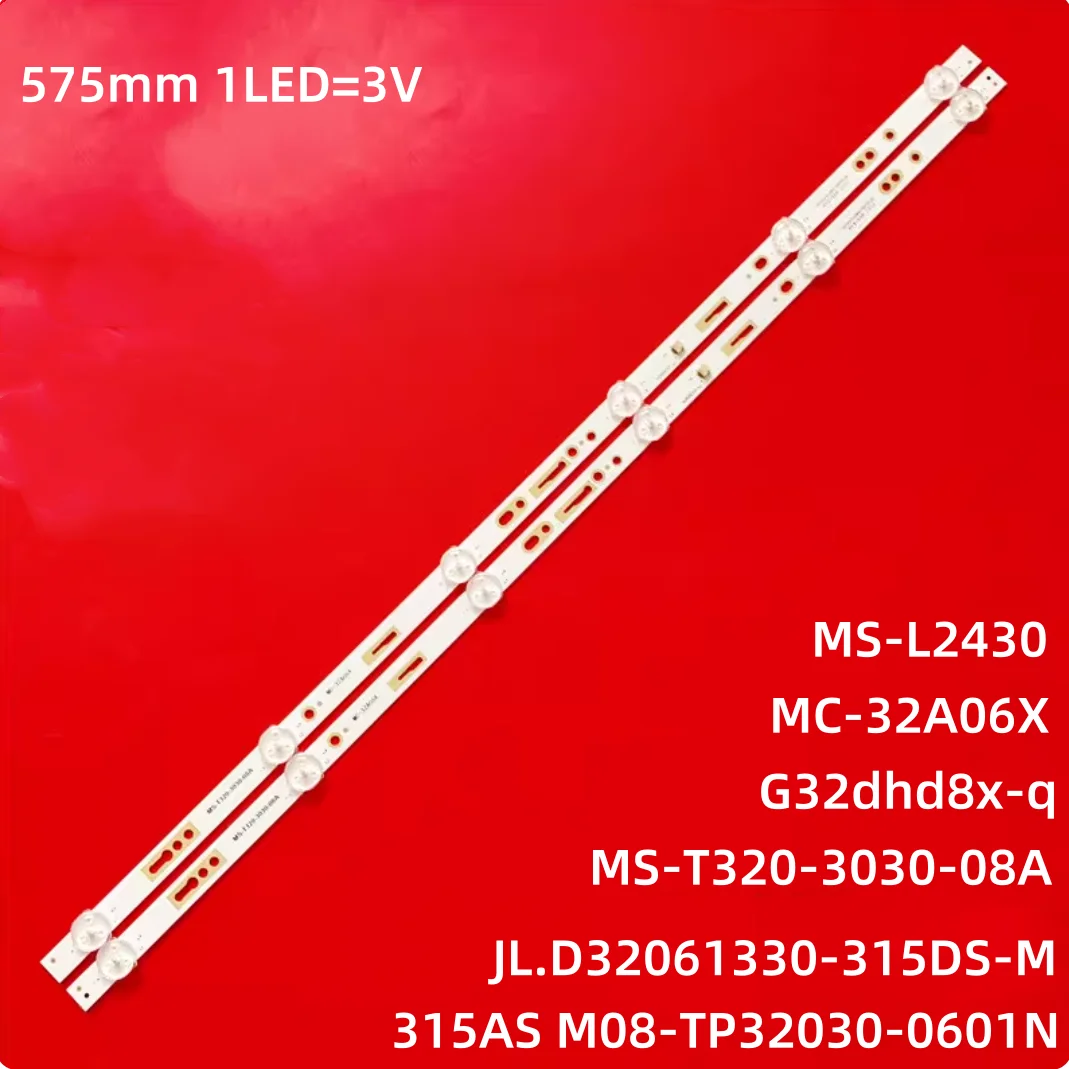 

LED For Ghia G32dhd8x-q Ms-l2430 V2 ATV-32SM SI32H 32NE4000 32NE45D5 i-92464 Sp-led32m JL.D32061330-315DS-M M08-TP32030-0601N