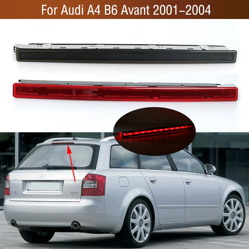 

For Audi A4 B6 Avant 2001 2002 2003 2004 Car Car Rear Tail LED 3RD Third Brake Light High Level Mount Stop Turn Signal Lamp