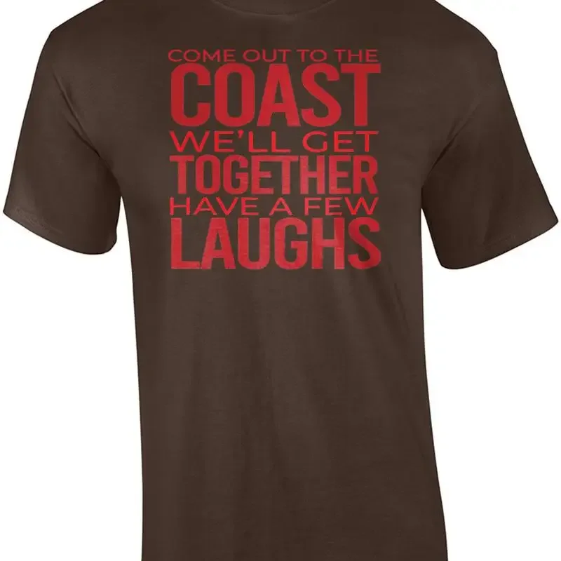 Come out to the coast we'll get together have a few laughs - die hard movie q... T shirt
