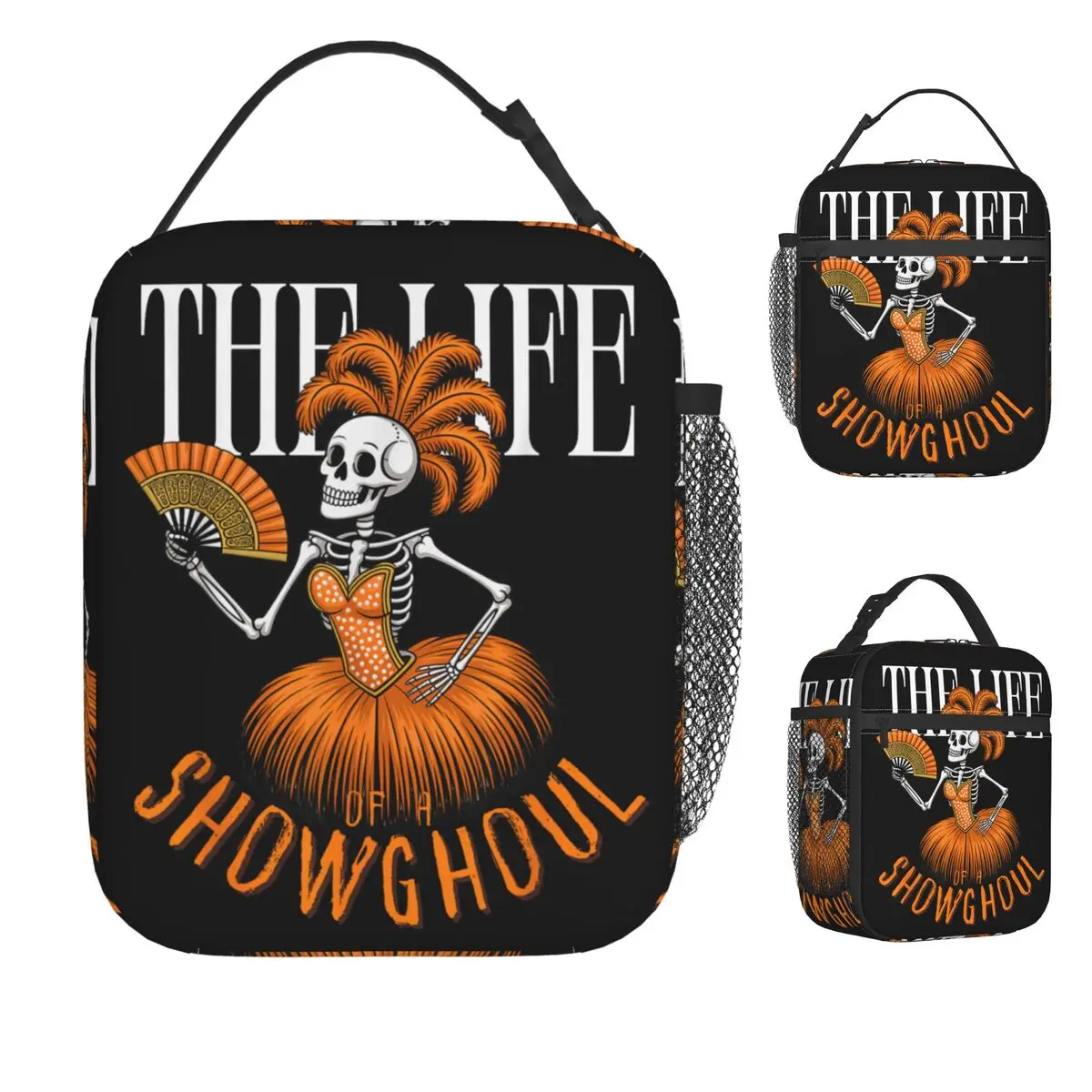 The Life Of A Showghoul Funny Halloween Skeleton Lunch Bag Portable Lunch Box Travel Print Cooler Bag Leisure Oxford Food Bags