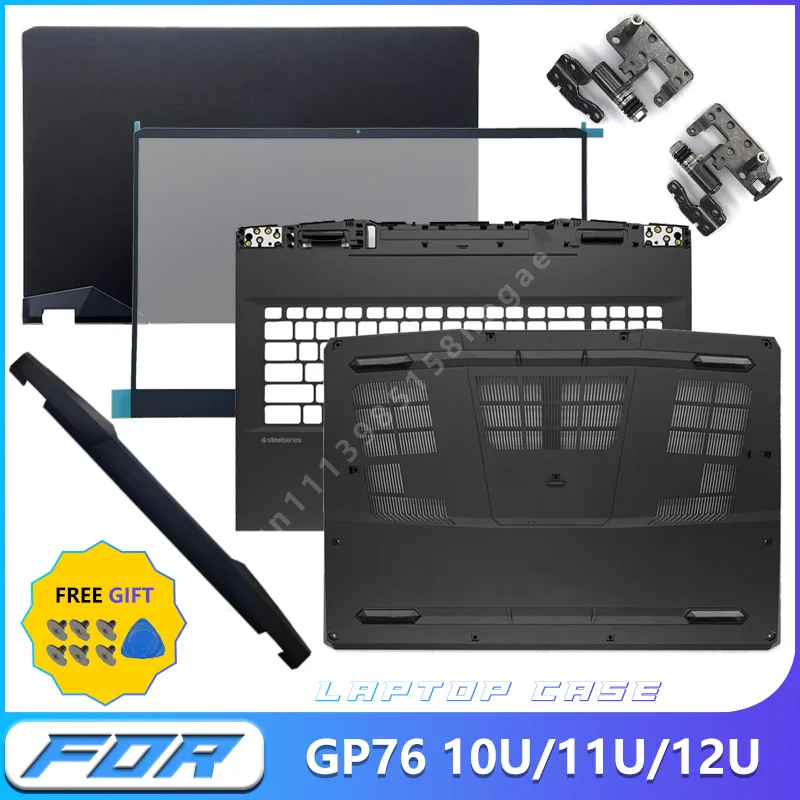 Laptop Shell For GP76 10U 11U 12U MS-17K1 17K2 17K3 17K4, LCD Back Cover Front Bezel Palm Rest Bottom Base Hinge Hinge Cover