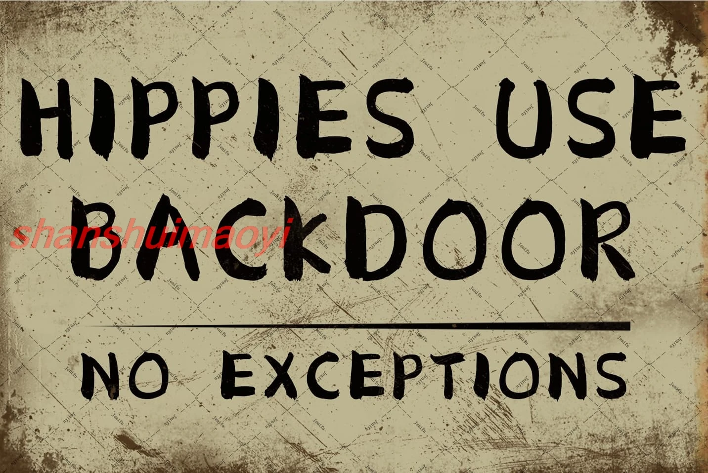 Hippies Use Backdoor No Exceptions Funny Vintage Tin Metal Sign Bar Personalized Signs For Cave Bar Garage Club Home Wall A KJF