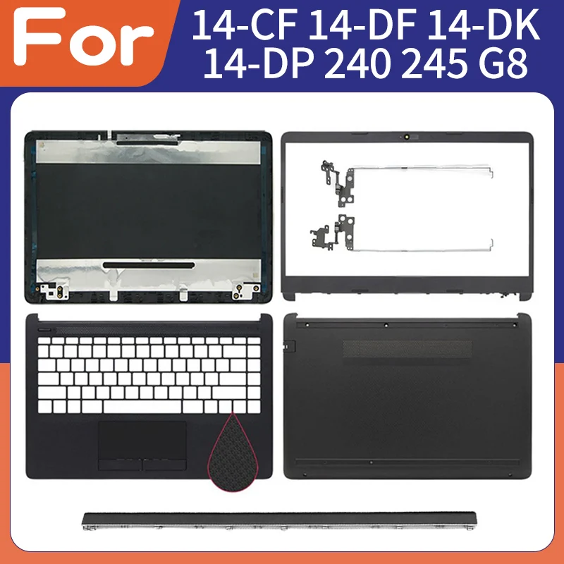 New Case For 14-CF 14-DF 14-DK 14-DP 14S-CR 14S-CF 240 245 G8 LCD Back Cover Front Bezel Palmrest Bottom Case Black