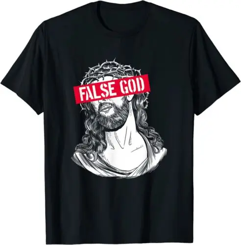 NEW LIMITED Apostate Funny Atheism Skeptic Jesus False God Atheist T-Shirt