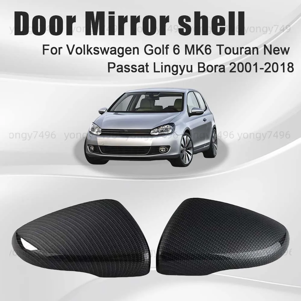 

Protective Cover Door Mirror Shell For Volkswagen Golf 6 MK6 Touran New Passat Lingyu Bora 2001-2018 Car Rearview Accessories