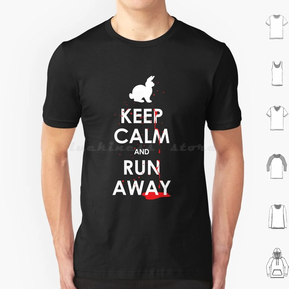 Keep Calm & Run Away! T Shirt Men Women Kids 6xl Rabbit Bunny Run Away Blood Monty Bloody Funny Keep Calm Carry On Grail Python