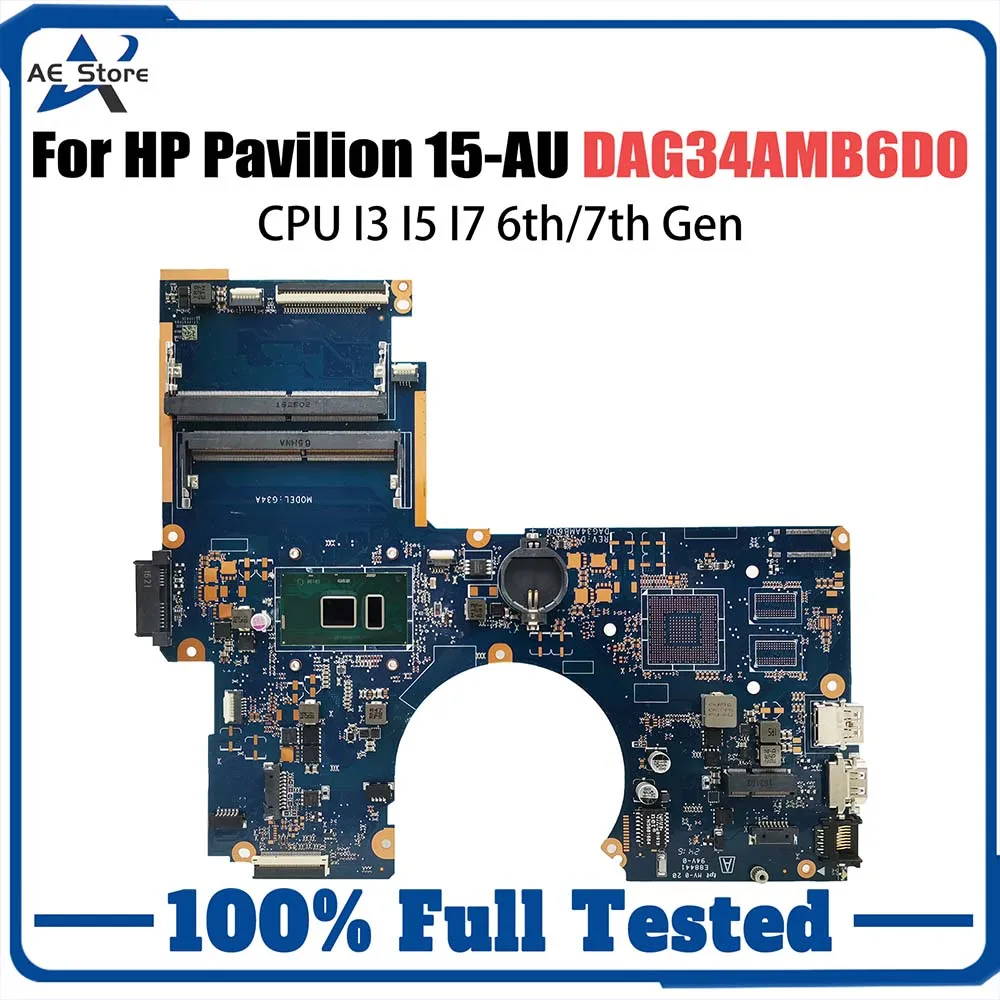 Placa-mãe do portátil para HP Pavilion, DAG34AMB6D0, 15-AU, 15T-AU, TPN-Q172, G34A, CPU DDR4, I3, I5, I7, 6th, 7th Gen, 856225-601, 856225-001