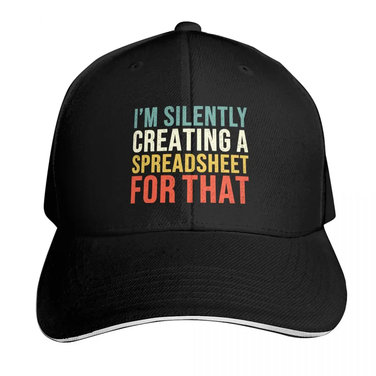 I'm Silently Creating A Spreadsheet For That, Funny Accountant Baseball Cap Men Women Casual Summer Sport Sun Cap