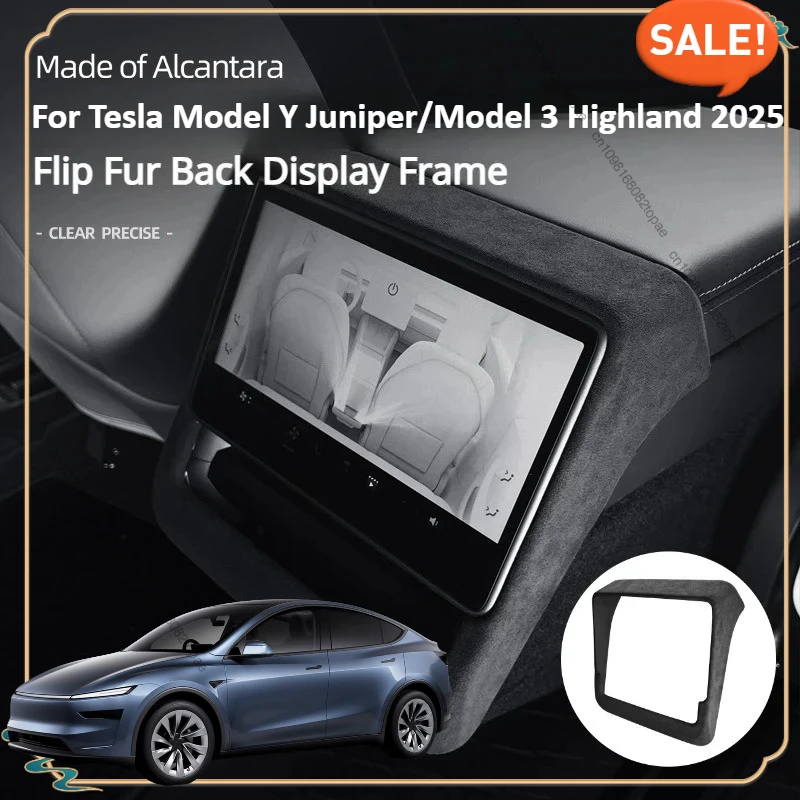 

Для Tesla Model Y Juniper/Model 3 Highland 2025 задняя рамка дисплея крышка алькантара замшевые декоративные наклейки автомобильные аксессуары