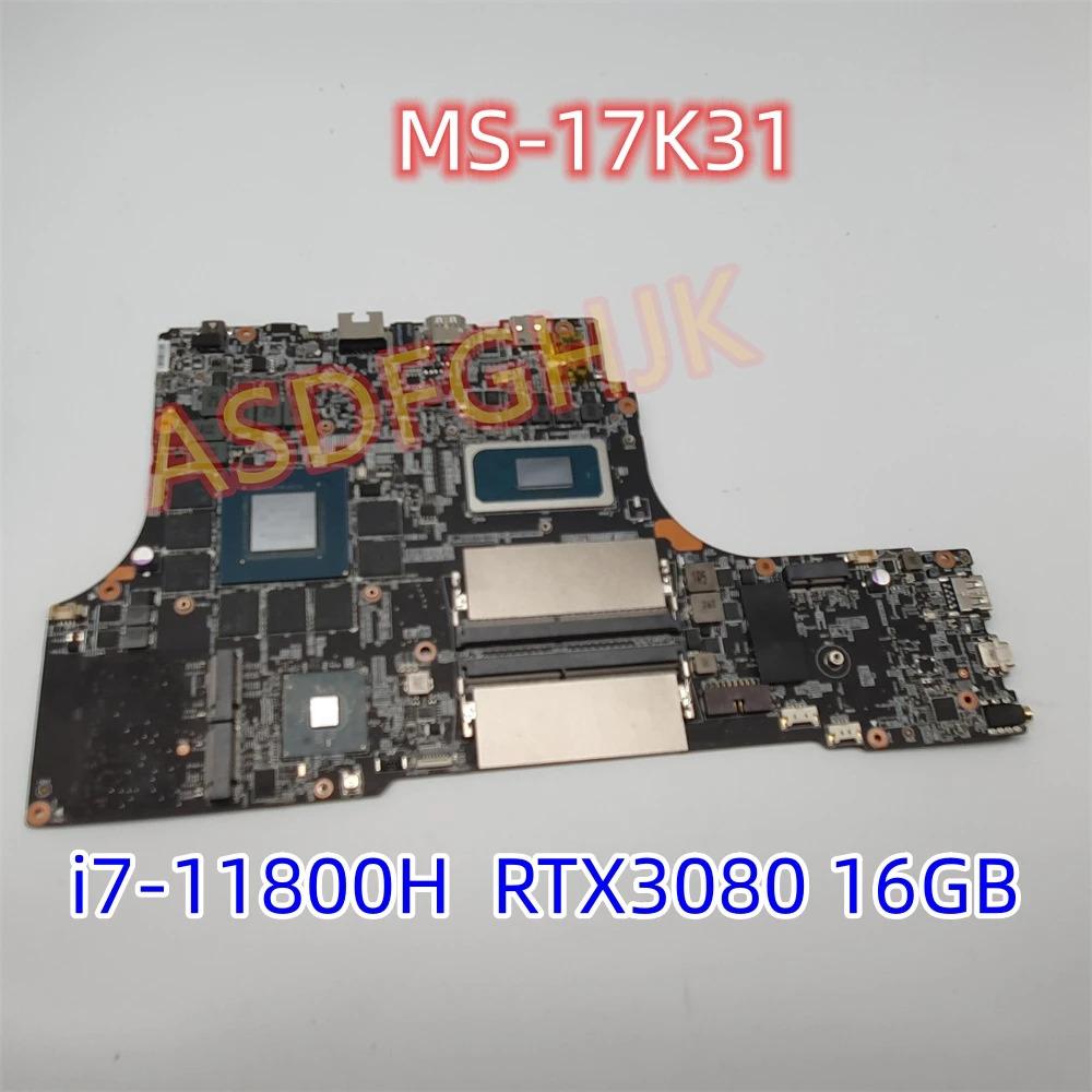 

Original For MSI GE76 RAIDER 11UG MS-17K3 MS-17K31 REV:1 Laptop Motherboard WITH SRKT3 i7-11800H RTX3080 Tested Fast Ship