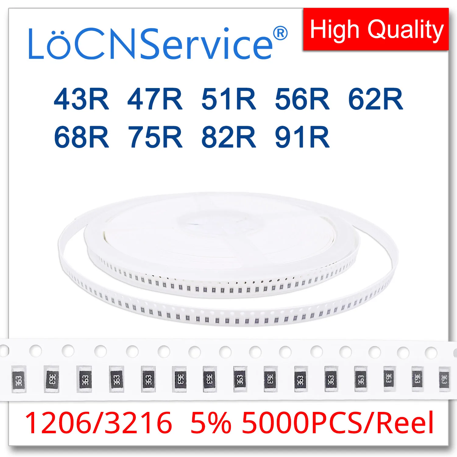 

LoCNService 1206 J 5% 5000pcs 43R 47R 51R 56R 62R 68R 75R 82R 91R smd 3216 resistor OHM