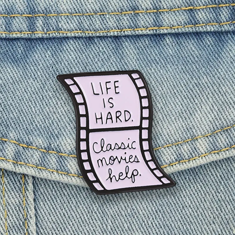 Movie Film Strip Badge Life Is Hard. Classic Movies Help Enamel Pins Vintage Cinema Lapel Brooches Retro Accessories Bag Decor
