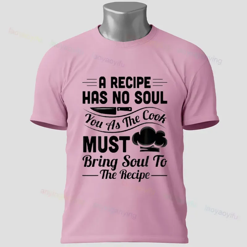 

Забавная футболка с рисунком шеф-повара - футболка с надписью «The Recipe Has No Soul» и короткими рукавами из 100% хлопка идеально подходит для повседневной уличной одежды
