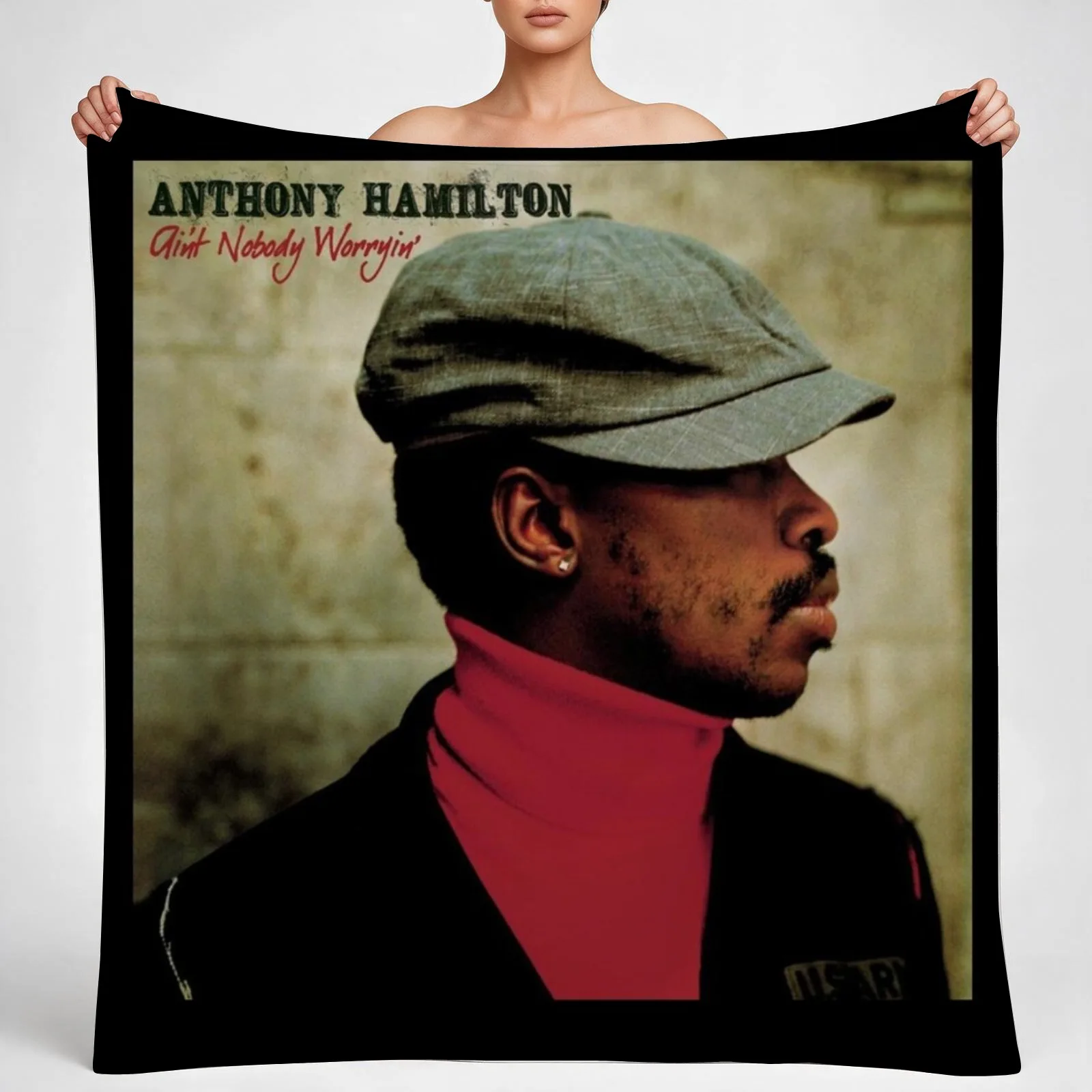 Anthony Hamilton aint nobody worryin Throw Blanket couch cozy soft plush fuzzy picnic outdoor blanket