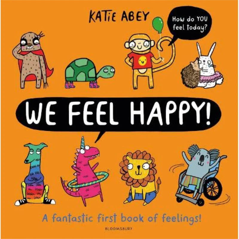 

We Feel Happy Katie Abey Bloomsbury UK 9781526619907 Book