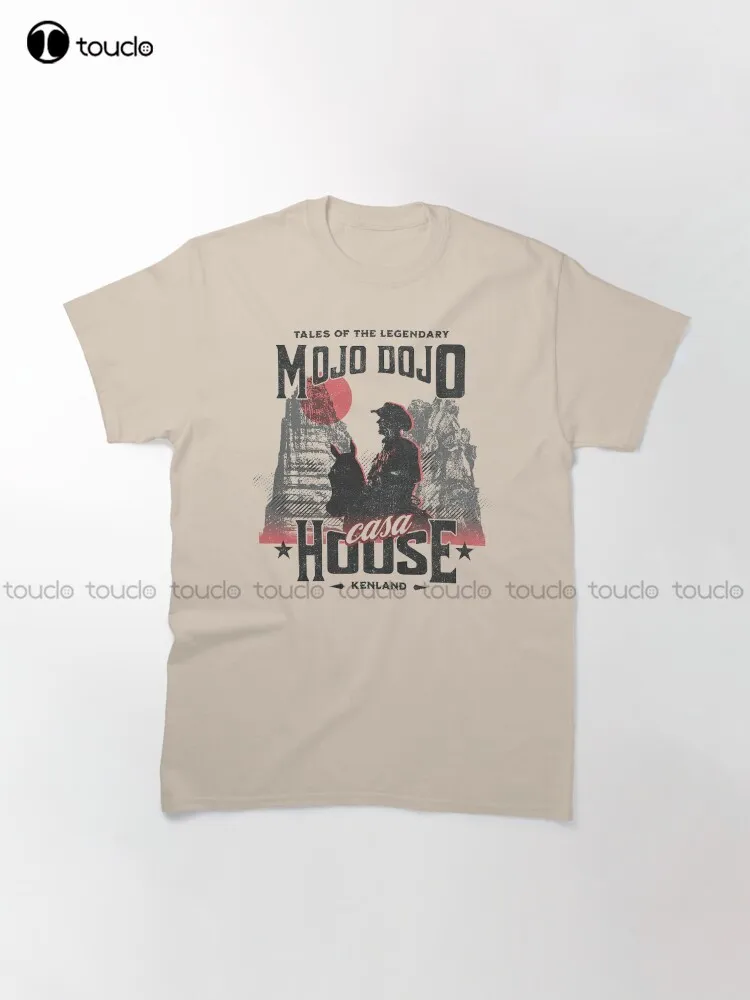 Mojo Dojo Casa House Kenland T-Shirt Custom Aldult Teen Unisex Digital Printing Tee Shirts Funny Art Streetwear Cartoon Tee