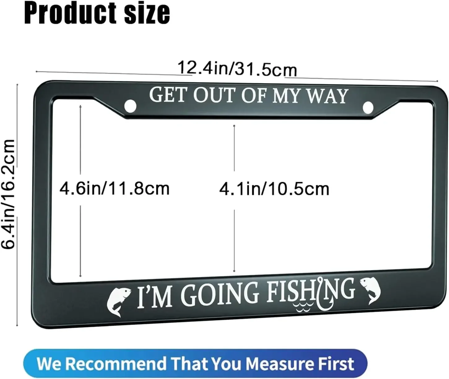 I'm Going Fishing Pattern License Plate Frame 2 Pack License Plate Holder with 2 Holes Car Tag Frame for Women Men US Vehicles