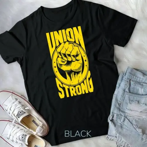 

Vintage Proud Labor Day Workers Union Strong Fist T-Shirt Unisex T-shirt