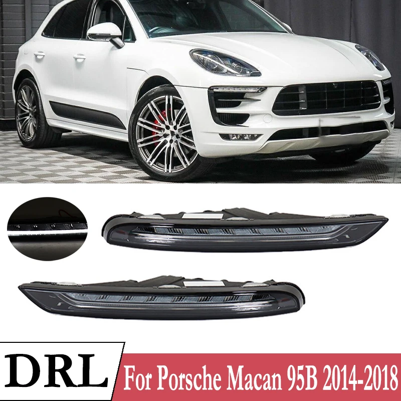 

DRL For Porsche Macan 95B Base S Turbo GTS SUV 2014-2018 LED Car Front Daytime Running Light Driving Lamp 95B941181A 95B941182A