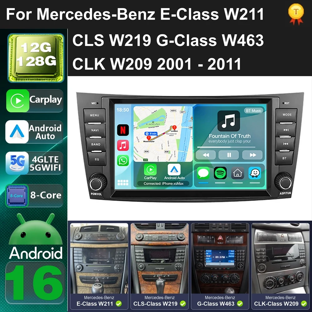 Car Radio Android 16 For Mercedes-Benz E-Class W211 CLS W219 G-Class W463 CLK W209 2001-2011 carplay auto dsp bt 4g