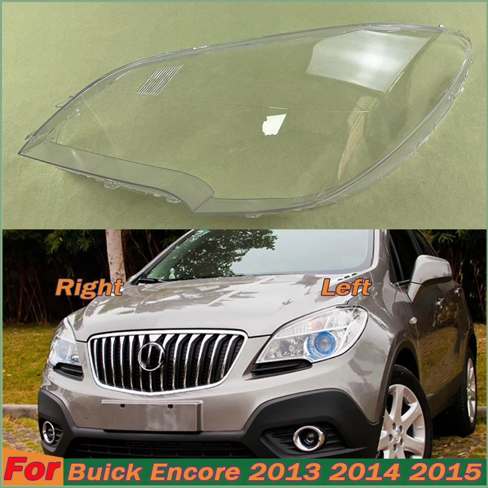 

Car Accessories For Buick Encore 2013 2014 2015 Front Headlight Cover Transparent Lampshade Lamp Lens Headlamp Shell Plexiglass