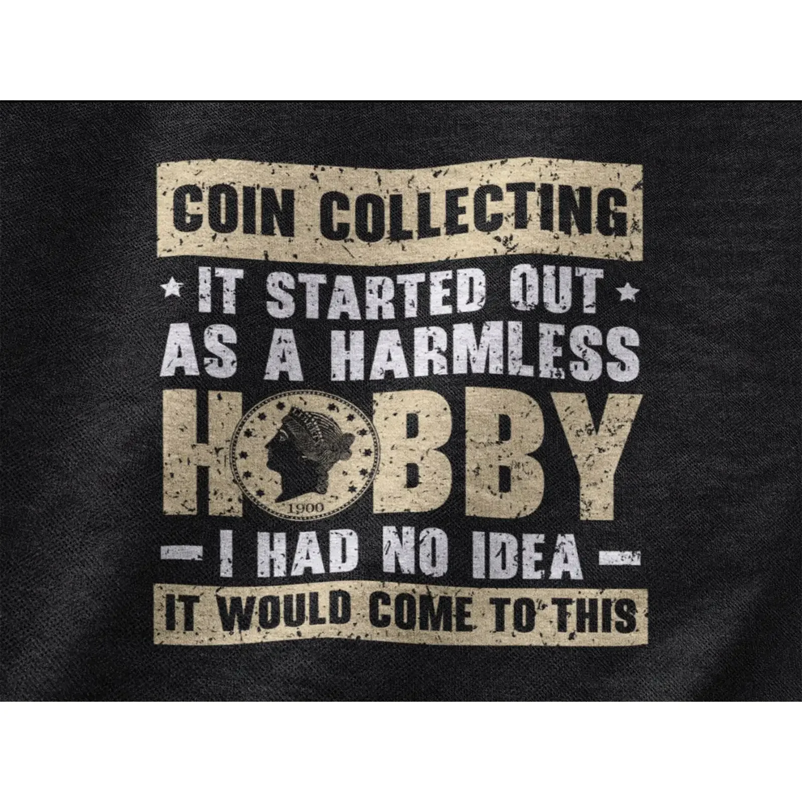 Funny Coin Collecting Harmless Hobby T Shirt for Lover Collector Numismatist Coinologist vintage Washed graphic