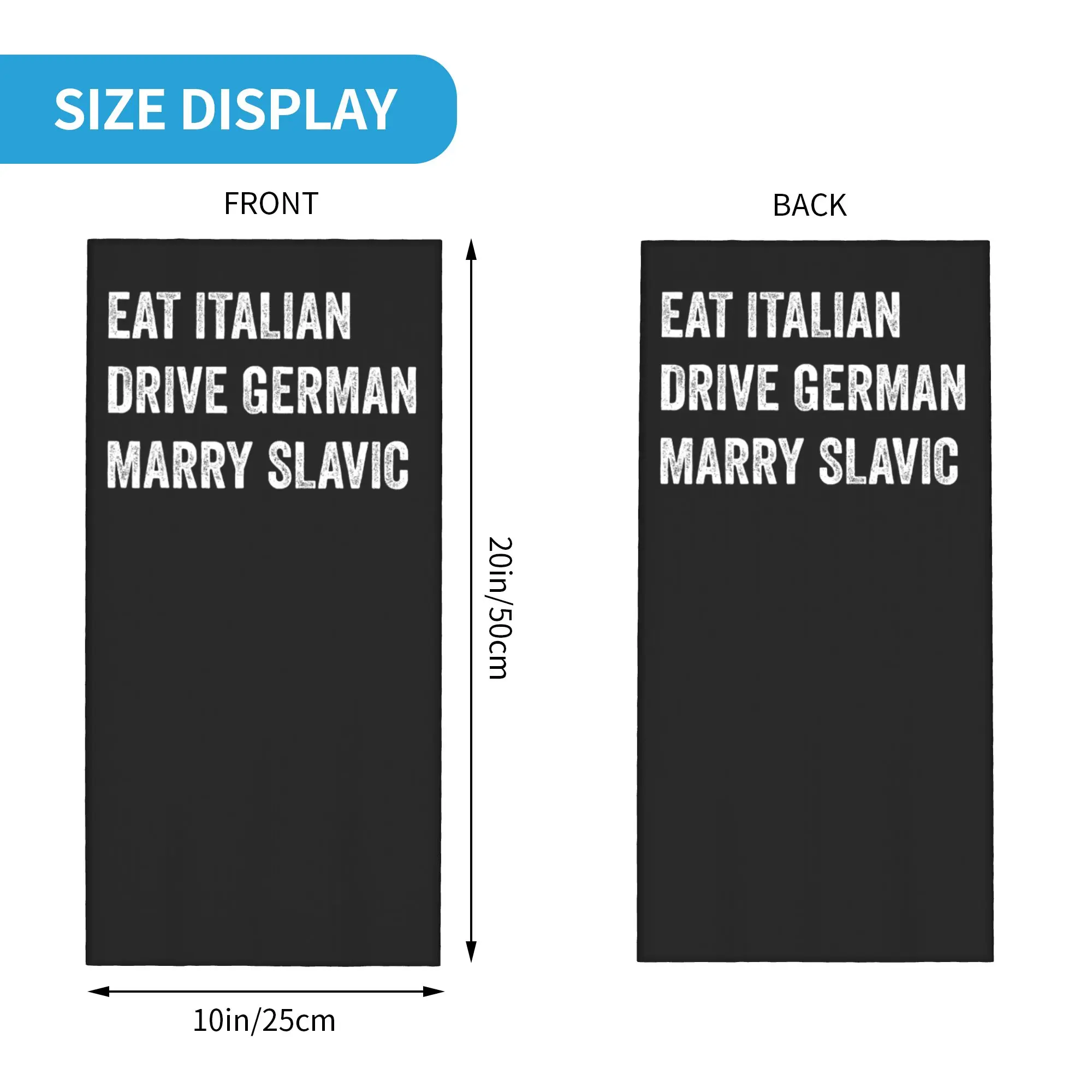Eat Italian Drive German Marry Slavic Bandana Neck Gaiter Balaclavas Face Mask Scarf Printed Car Humor Headwear Running Adult