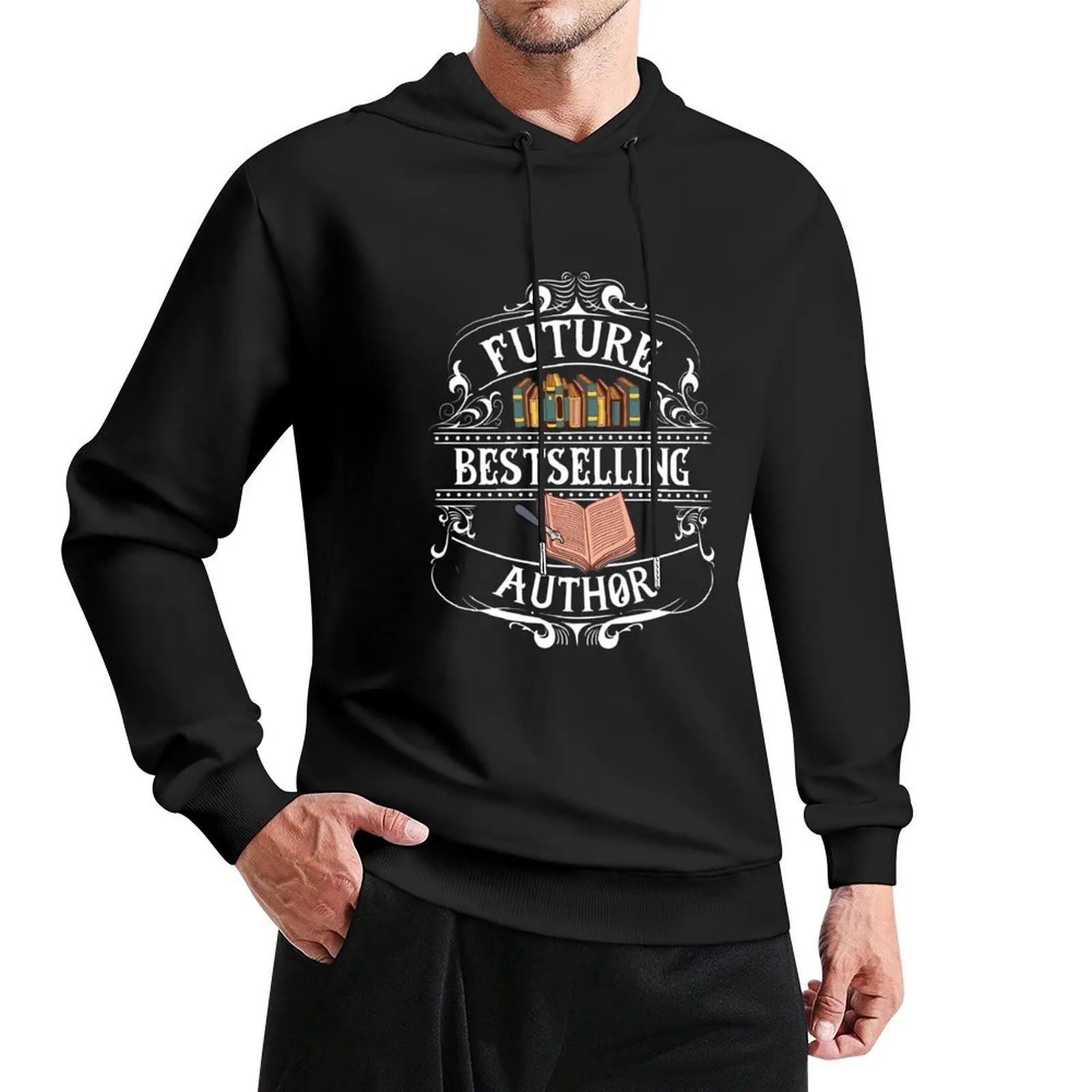 Future Bestselling Author, Great Gift for Writers Pullover Hoodie men clothes graphic hoodie