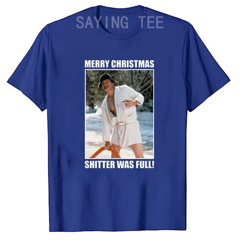 Merry Christmas Shitters Full National Xmas Vacation Costume Funny Unisex T-Shirt Man Clothing Y2k Top Cool Tailor-made T-Shirts