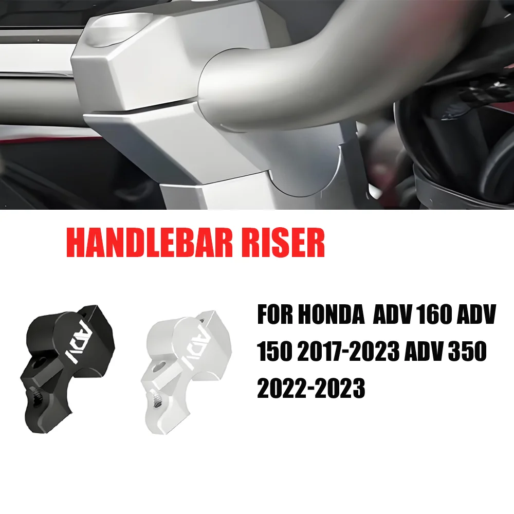 

For Honda ADV160 ADV150 2017-2023 ADV 350 2022-2023 Motorcycle Accessories Handlebar Riser Heightening clamp Adapter
