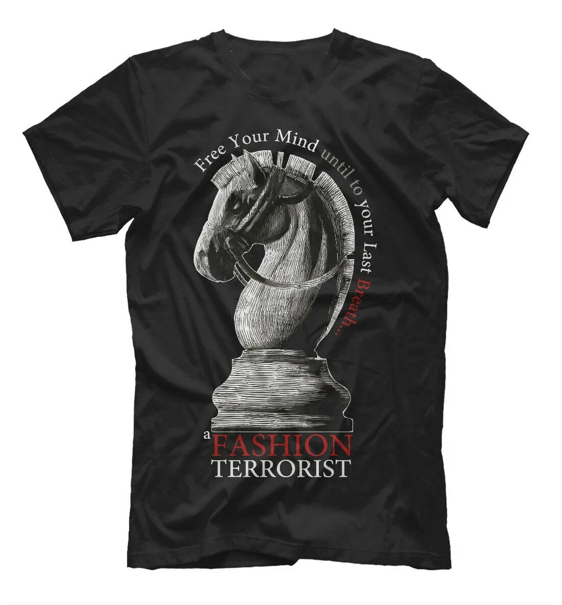 Free Your Mind Until To Your Last Breath. Fashion Terrorist Hipster T-Shirt. Cotton Short Sleeve O-Neck Mens T Shirt New S-3XL