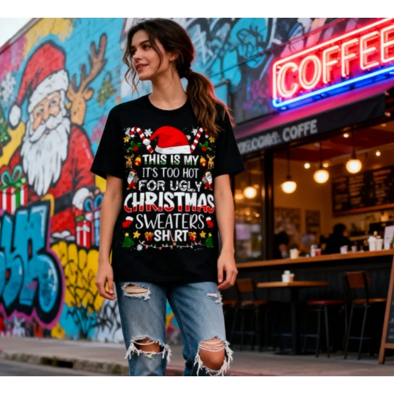นี่คือเสื้อยืดวันหยุดลาย It's Too Hot for Ugly Christmas Sweaters ของฉัน