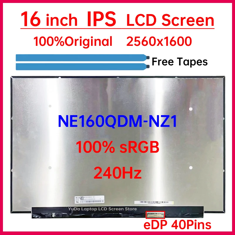 

16 Inch 240Hz Laptop LCD Screen NE160QDM NZ1 NE160QDM-NZ1 Replacement Display Panel Matrix 2560x1600 IPS 100% sRGB eDP 40 Pins