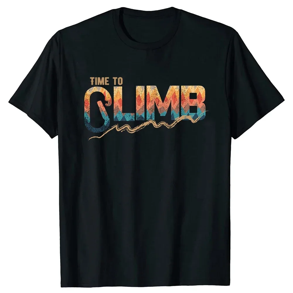 Camisetas divertidas de Time To Climb, camisetas de algodón de manga corta para verano, escalada en roca, montaña, deportes de aventura al aire libre, regalos de cumpleaños