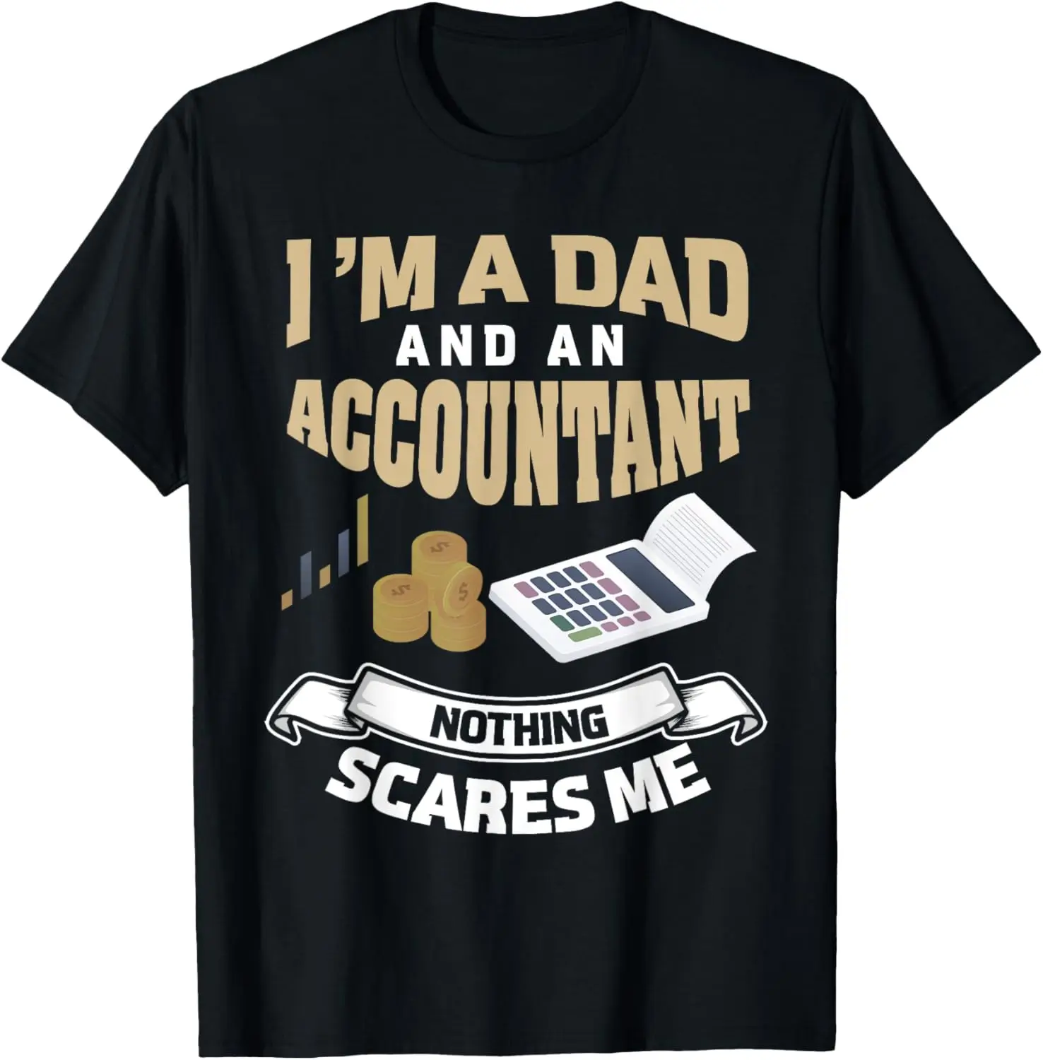 Accountant Dad Shirt Funny Accounting Father Quote Gift T-Shirt