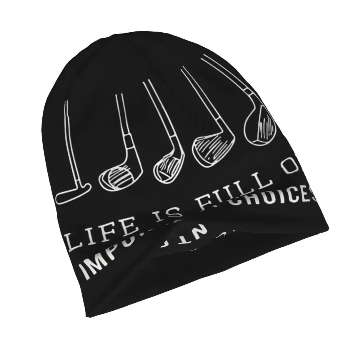 Life Is Full Of Important Choices Funny Dad Golf Lover Warm Knitted Cap Fashion Bonnet Hat Autumn Winter Beanies Hats for Unisex