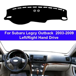 Car Dashboard Cover DashMat for Subaru Legcy Outback 2003-2009 Avoid Light Pad Accessories Anti-UV Case Carpet Mat Accessories