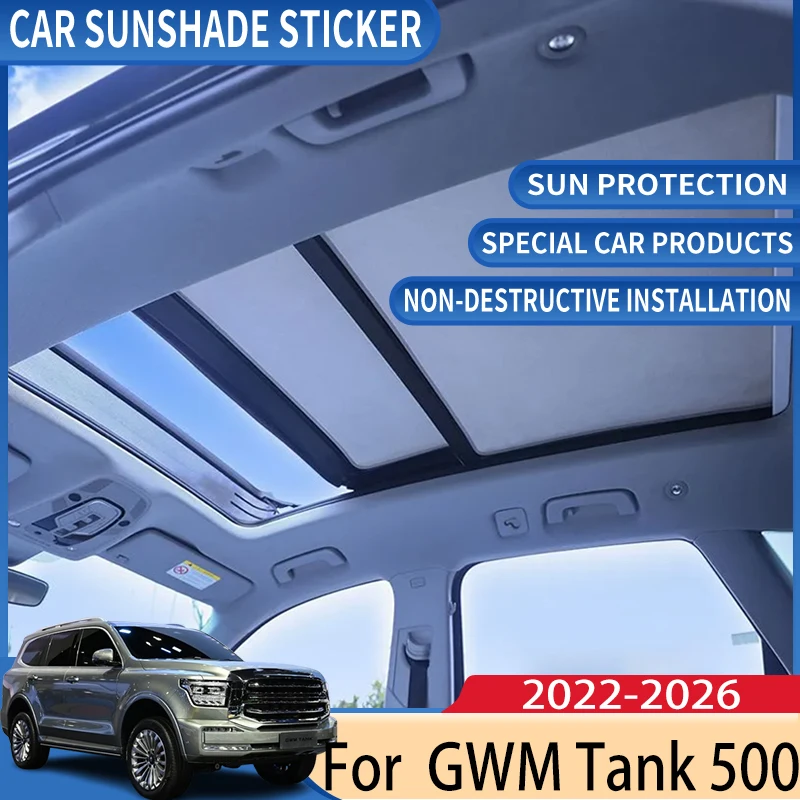 

For GWM Tank 500 Accessories 2025 P03 2026 2022 2023 2024 Car Electrostatic Adsorption Sunroof Sunshade Skylight Car Accessories