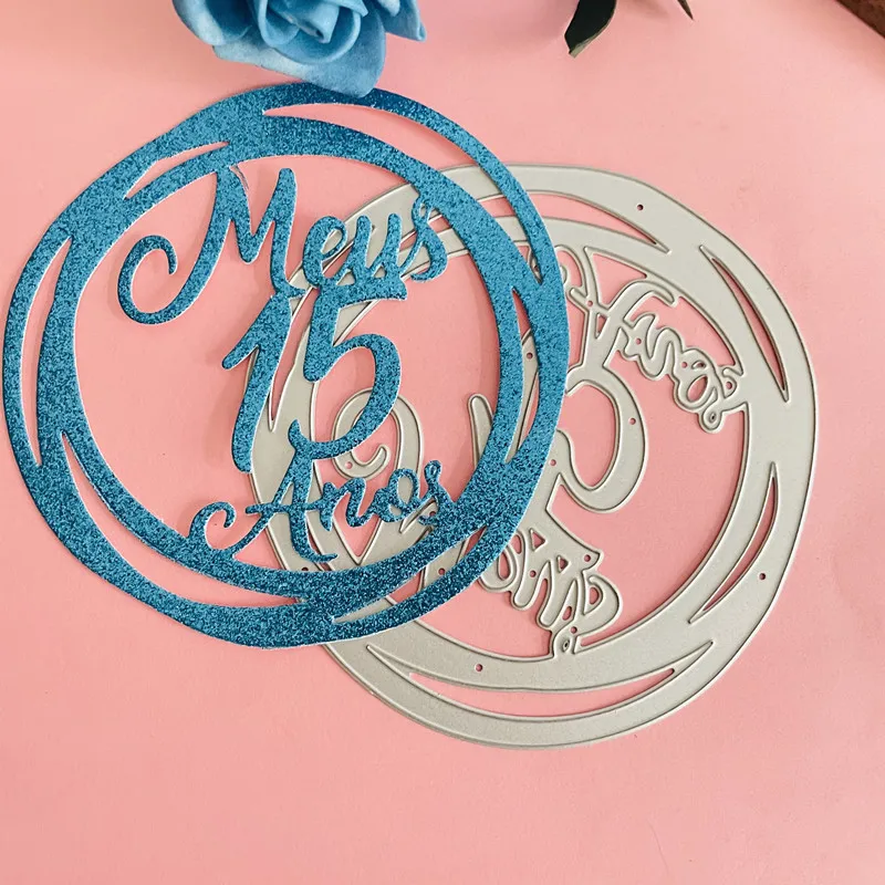 Spanish Portuguese 15 Anos Decoration Metal Cutting Dies for DIY Scrapbook Paper Cards Embossing Handmade Craft Die Cut