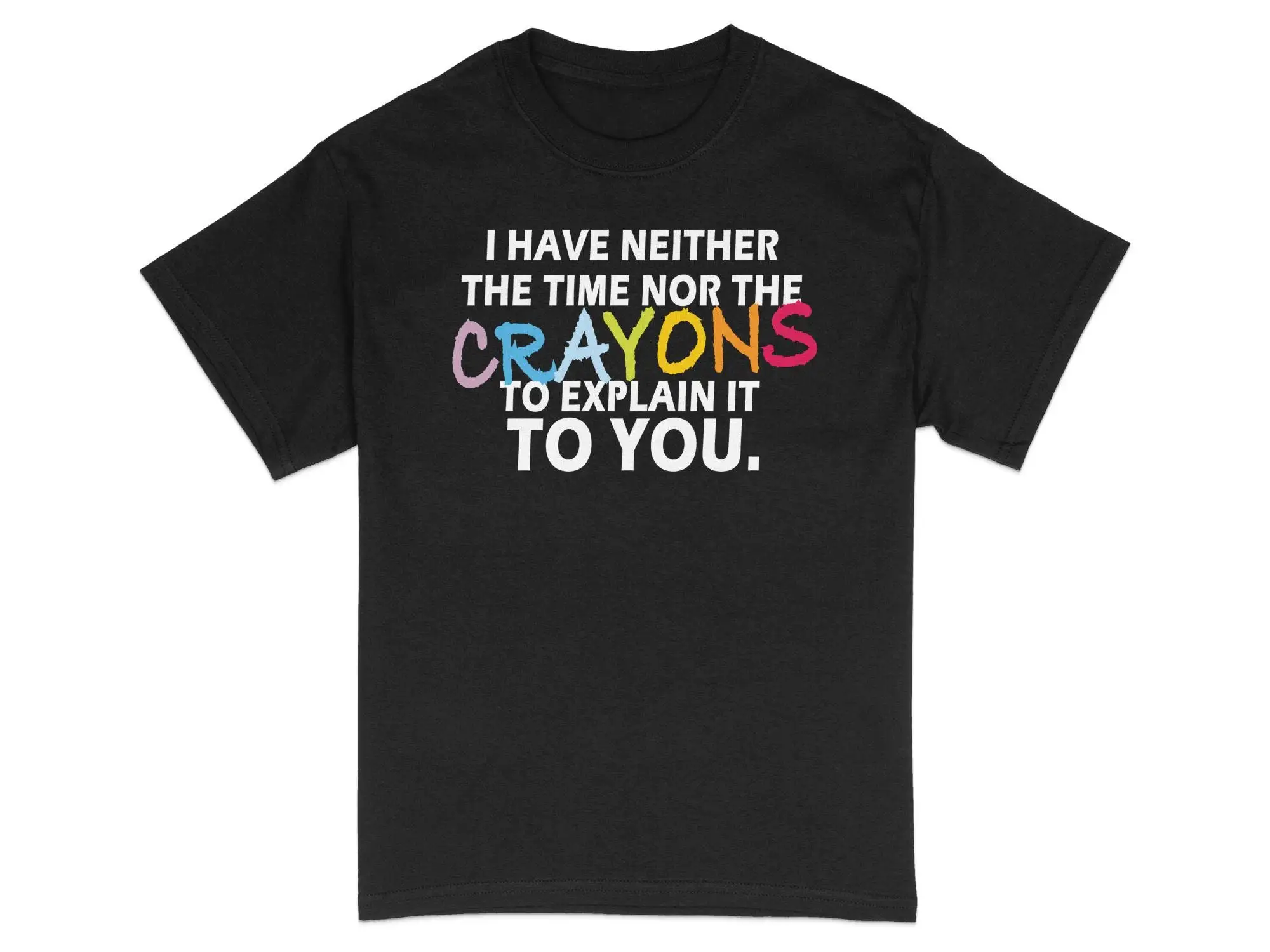 Colorful Crayons Quote T Shirt Funny Sarcasm Creative ArtisT for Friend Casual Wear Top