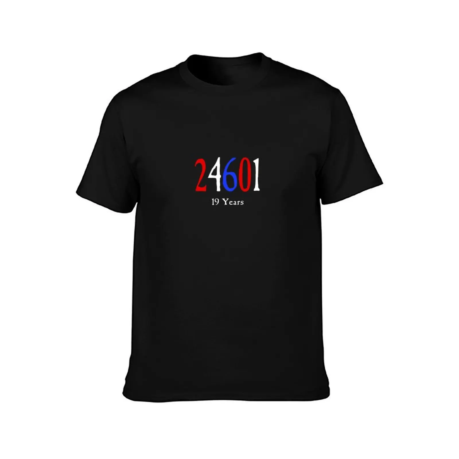 Les Miserables 24601 - 19 Years T-Shirt Basic Plain Tee for Spring and Summer T-Shirt