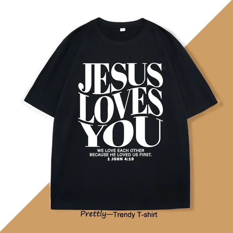 

Jesus Loves You T Shirt for Men Women Bible Verse T-shirt Christian Design Cotton Short Sleeve Printed Tshirt Unisex Clothes